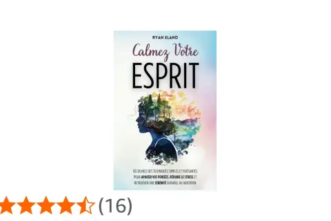 Couverture du livre "Calmez Votre Esprit" de Ryan Eland, illustrant une silhouette de femme dont les cheveux se transforment en paysage naturel, symbolisant le repos mental.